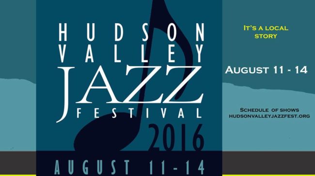 7TH ANNUAL HUDSON VALLEY JAZZ FESTIVAL THIS WEEKEND - Bands Near Me - Your #1 Local Music Guide